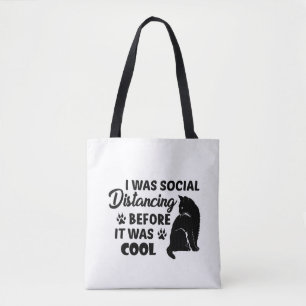 Es war soziale Distanzierung, bevor es cool war Tasche
