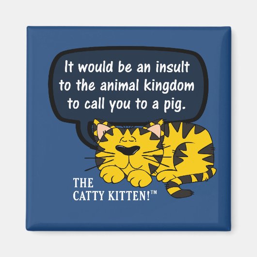 Es wäre eine Beleidigung für Tiere, Sie eins zu ne Magnet (Vorne)