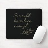 Es wäre genug Olivenzweig gewesen Mousepad (Mit Mouse)