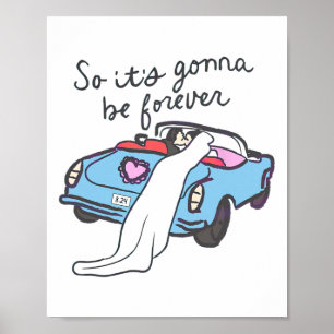 Es wird also für immer Braut und Bräutigam sein  Poster