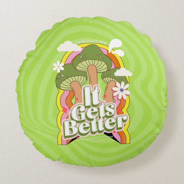 Es wird besser | Gute Vibes & Groovy fühlt sich ku Rundes Kissen (Vorderseite)