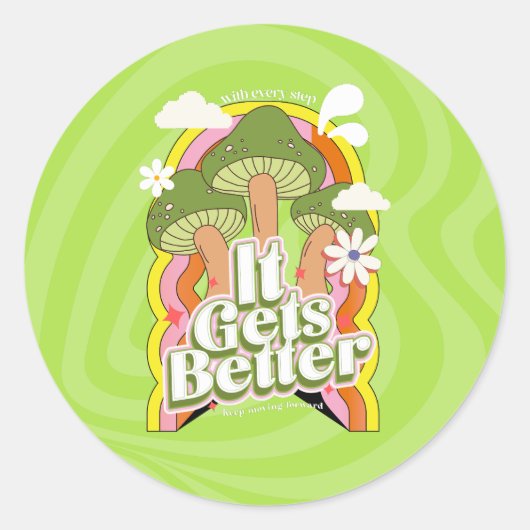Es wird besser | Gute Vibes & Retro Groovy Feels Runder Aufkleber (Vorderseite)