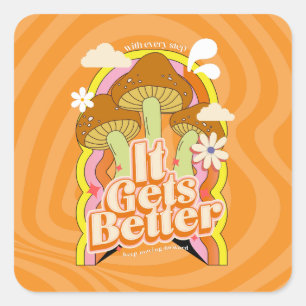 Es wird besser Gute Vibes & Retro Groovy Gefühle Quadratischer Aufkleber