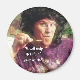 "Es wird dir helfen, deine Warzen zu löschen!" Magnet