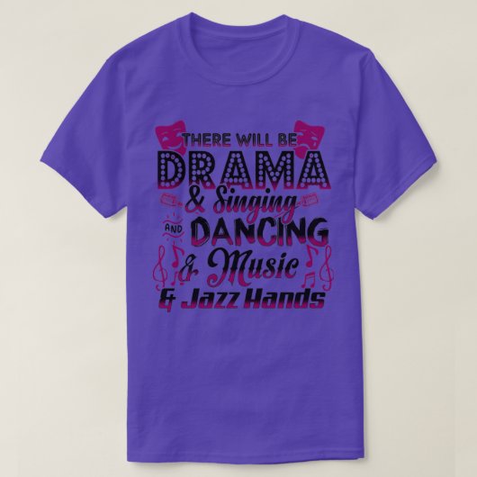 Es wird Drama, Gesang und Tanz und Mu T-Shirt (Design vorne)