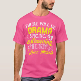 Es wird Drama singen Musik Jazz Han T-Shirt