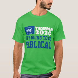 Es wird ein biblischer MAGA Trump 2024 sein T-Shirt
