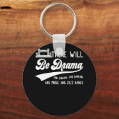 Es wird eine Bühne für Theatermusik geben Schlüsselanhänger (Vorderseite)