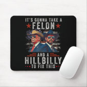 Es wird einen Felon und eine Hillbilly nehmen, um Mousepad (Mit Mouse)