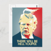 Es wird Hell Toupee geben - Anti-Trump-Propaganda Postkarte (Vorne/Hinten)