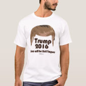 Es wird Hell Toupee T-Shirt (Vorderseite)