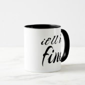 es wird in Ordnung Tasse (VorderseiteRechts)