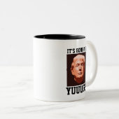 ES WIRD JUGE SEIN! Donald Trump Coffee Mugs Zweifarbige Tasse (VorderseiteRechts)