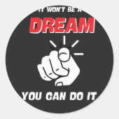 ES WIRD KEIN TRAUM SEIN, DASS MAN ES AM BESTEN NEU RUNDER AUFKLEBER (Vorderseite)