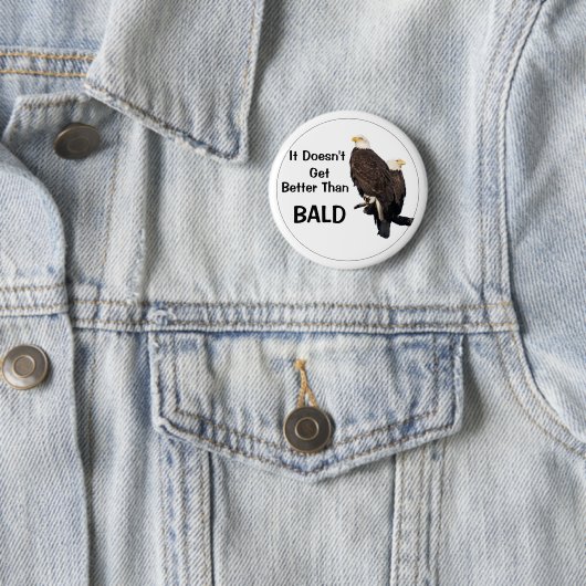 Es wird nicht besser als BALD Button (Beispiel)