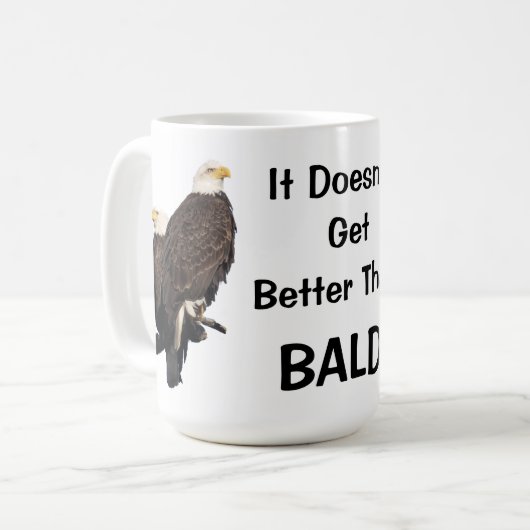 Es wird nicht besser als BALD Kaffeetasse (Vorderseite Links)
