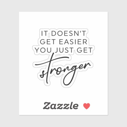 Es wird nicht einfacher, dass du nur noch stärker aufkleber (Blatt)