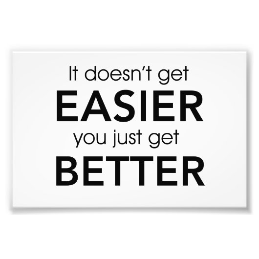 Es wird nicht einfacher, einfach besser zu werden fotodruck (Vorne)