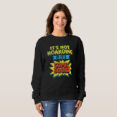 Es wird nicht gehortet, wenn sein Comic Comic buch Sweatshirt (Vorne ganz)