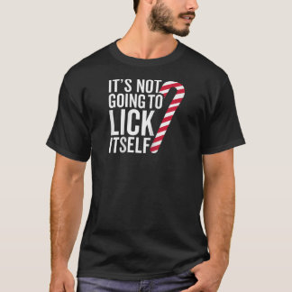 Es wird nicht zu sich selbst funny Candy Cane Chr. T-Shirt