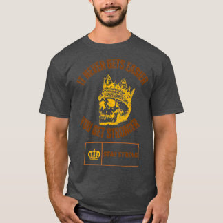 Es wird nie leichter, stärker zu werden 1 T-Shirt