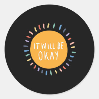 Es wird okay psychische Probleme Inspiration sein Runder Aufkleber