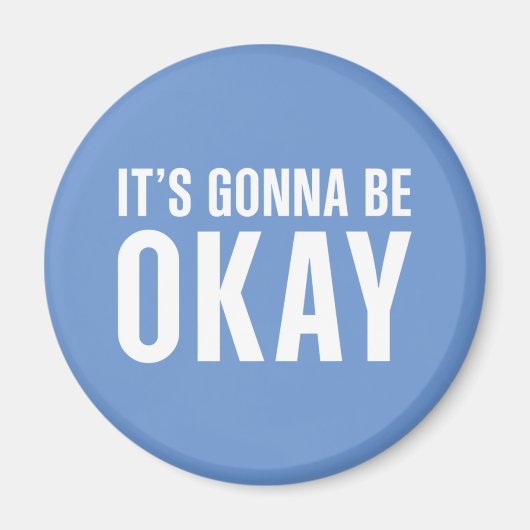 Es wird okay sein magnet (Vorne)