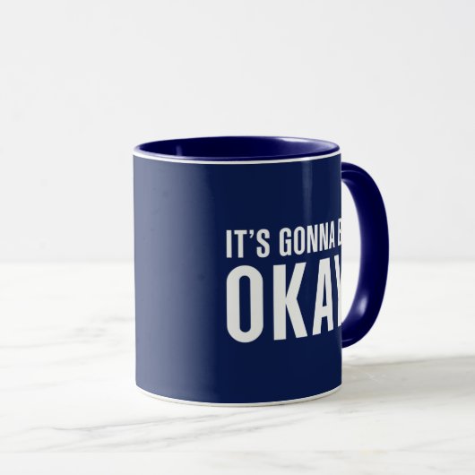 Es wird okay sein tasse (VorderseiteRechts)