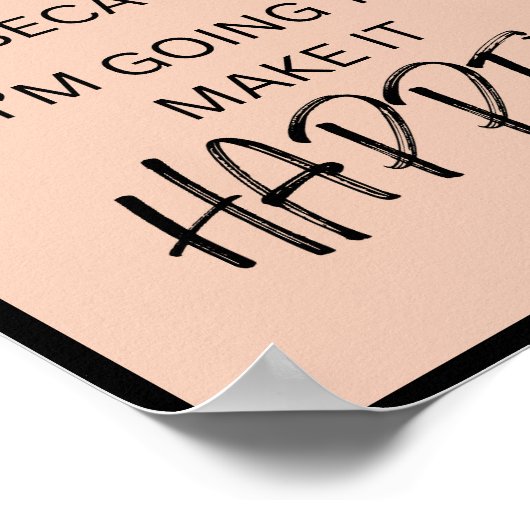 Es wird passieren, weil ich es schaffen werde poster (Ecke)