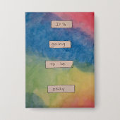 Es wird schon okay sein. button (Vorderseite)