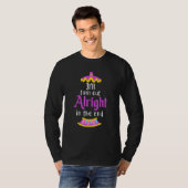 Es Wird Schon Wieder Werden T-Shirt (Vorne ganz)