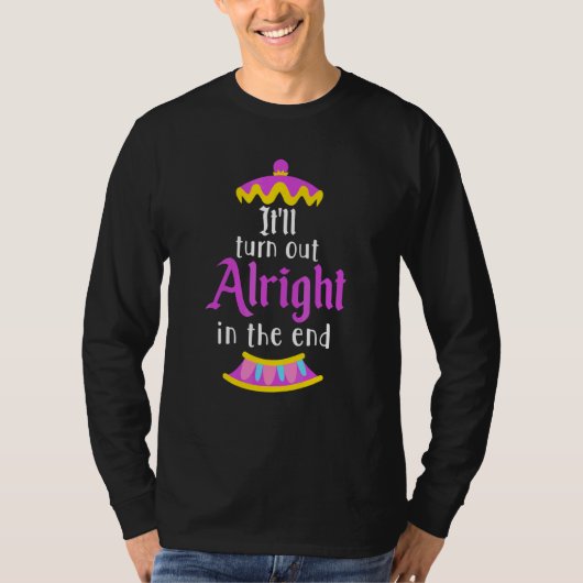 Es Wird Schon Wieder Werden T-Shirt (Vorderseite)