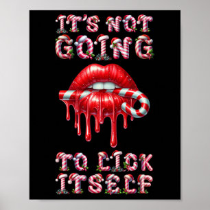 Es wird sich nicht selbst ablecken. Lustiger Candy Poster