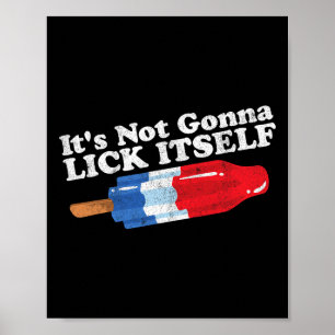 Es wird sich nicht selbst lecken Lustiger Popsicle Poster