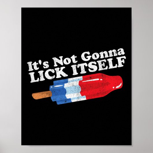 Es wird sich nicht selbst lecken Lustiger Popsicle Poster (Vorne)