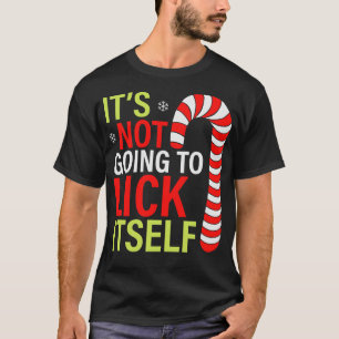 Es wird sich nicht selbst lecken T-Shirt