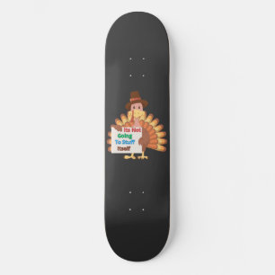Es Wird Sich Nicht Selbst Stopfen Skateboard
