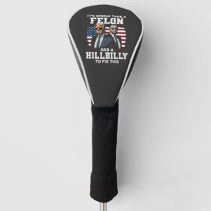 Es wird Trump Vance mit Felon und Hügel einnehmen Golf Headcover