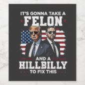 Es wird Trump Vance mit Felon und Hügel einnehmen Weinetikett (Einzelnes Label)