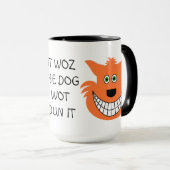 Es Woz der HundWot Dun es! Tasse (VorderseiteRechts)
