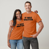 Es wurde geschrieben T-Shirt (Unisex)