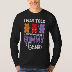 Es würde Gummibärchen lustige Kaugummiliebhaber Mä T-Shirt