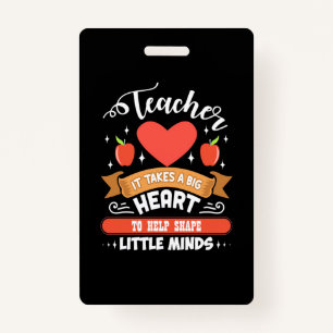 Es zu lehren erfordert ein großes Herz Ausweis