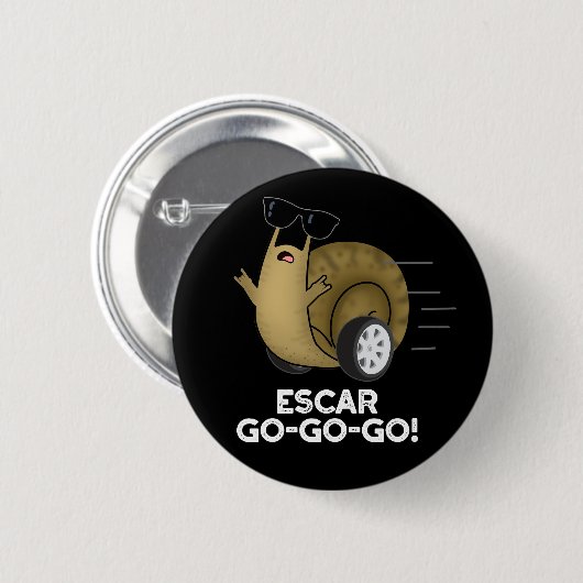 Escar-go-go Funny French Snail Pun Dark BG Button (Vorne & Hinten)