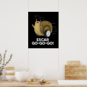 Escar-go-go Funny French Snail Pun Dark BG Poster (Küche)