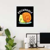 Escar-golf Funny Escargot Snail Pun Dark BG Poster (Heimbüro)