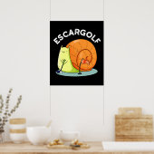 Escar-golf Funny Escargot Snail Pun Dark BG Poster (Küche)