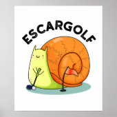 Escar-golf Funny Escargot Snail Pun Poster (Vorne)