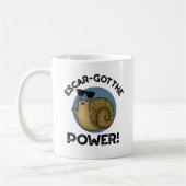 Escar got den Power Funny Snail Pun Kaffeetasse (Links)