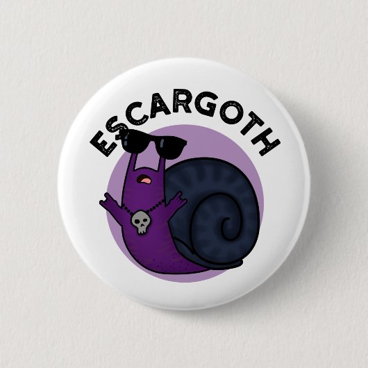 Escar-goth Funny Cool Goth Snail Pub Button (Vorderseite)